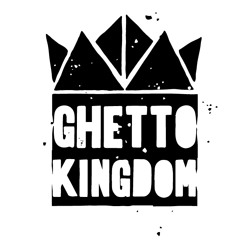 Ghetto Kingdom