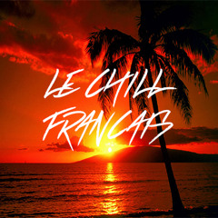 Le chill français