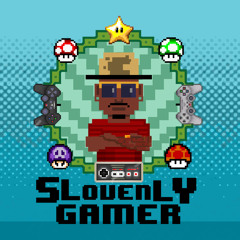 Slovenly Gamer