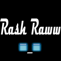Rash Raww