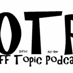 Off Topic Podcast