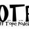 Off Topic Podcast