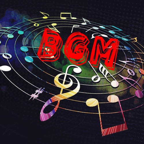 Stream BGM music | Listen to songs, albums, playlists for free on ...