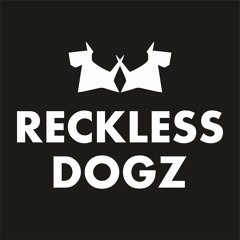 Reckless Dogz