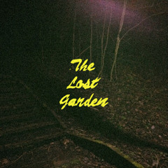 The Lost Garden Show