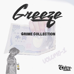 Greeze Grime