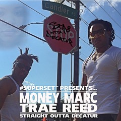 MoneyMarc & Trae Reed