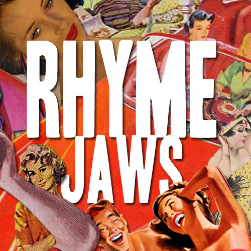 Stream Rhyme Jaws music Listen to songs, albums, playlists for free