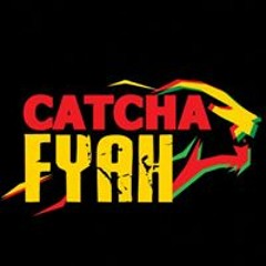 Catcha Fyah