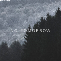 No Tomorrow