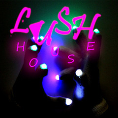 Lush House