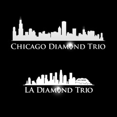 Chicago & LA Diamond Trio