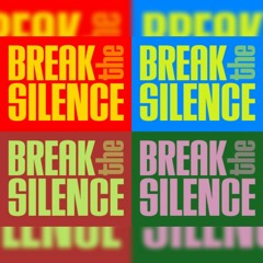 Breaking The Silence