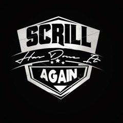 SCRILL HAS DONE IT AGAIN