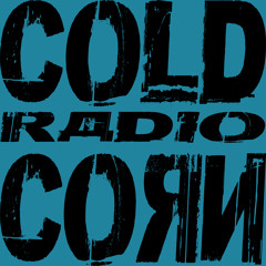 Cold Corn Radio