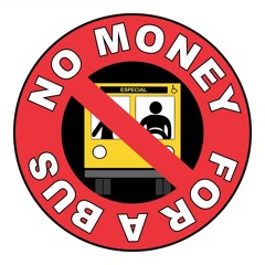 No Money For a Bus