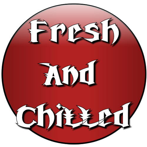Fresh and Chilled’s avatar