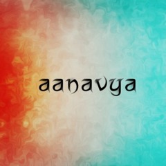 Aanavya