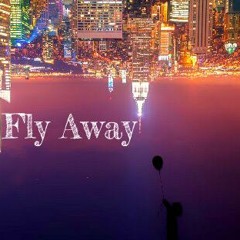 Fly Away