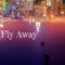 Fly Away