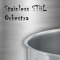 Stainless STiiL Orkestra