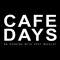 CAFE DAYS