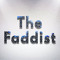 The Faddist