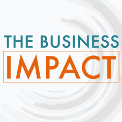 The Business Impact