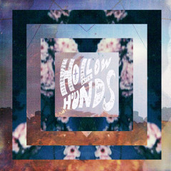 Hollow Hounds