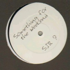 Something for the weekend