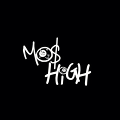 Mo$ High