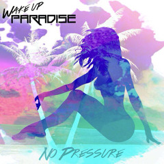 Wake Up Paradise