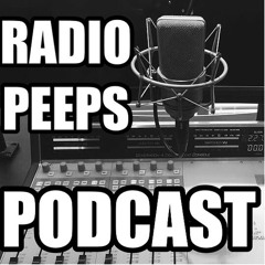 Radio Peeps Podcast