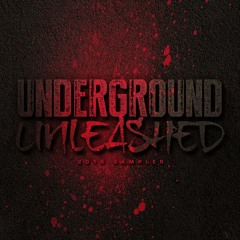 Underground Unleashed