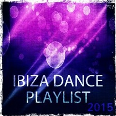 Ibiza Dance Playlist