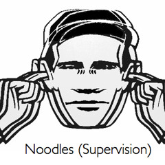 Noodles (Supervision)
