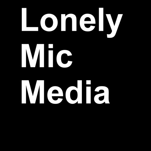 lonelymicmedia’s avatar