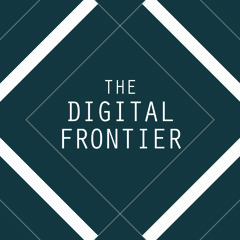 The Digital Frontier