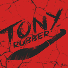 Tony Rubber