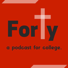 40: The College Christian Podcast