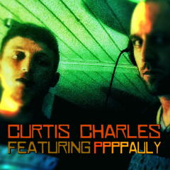 CurtisCharles ft ppppauly