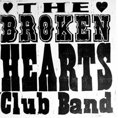 Broken Hearts Club Band