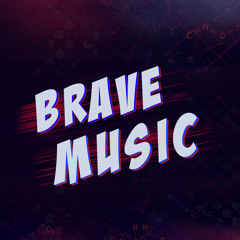 BRAVE MUSIC