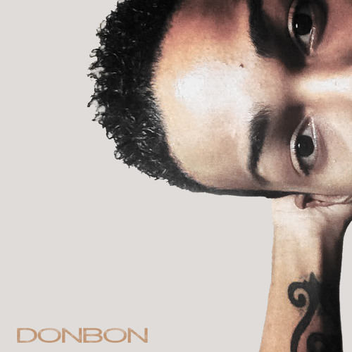 Stream DonBon music | Listen to songs, albums, playlists for free on ...