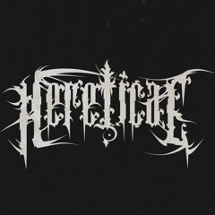 HERETICAE