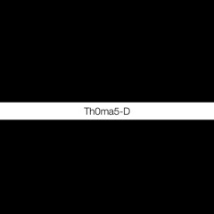 Th0ma5-D