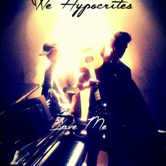 We Hypocrites