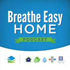 Breathe Easy Home Podcast