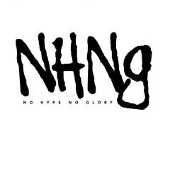 No Hype No Glory (NHNG)