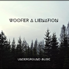 WOOFER ALIENATION